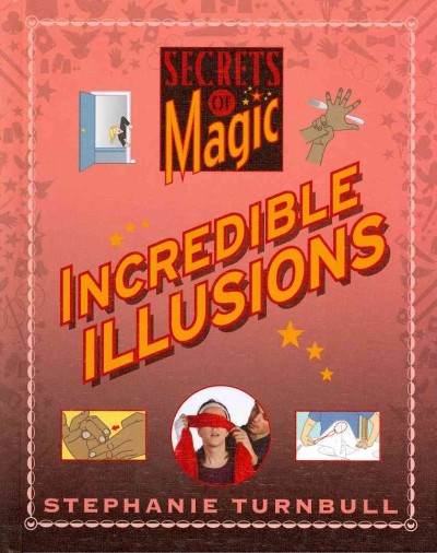 Incredible illusions / Stephanie Turnbull.