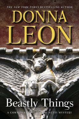 Beastly things / Donna Leon.