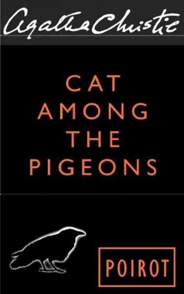 Cat among the pigeons [electronic resource] / Agatha Christie.