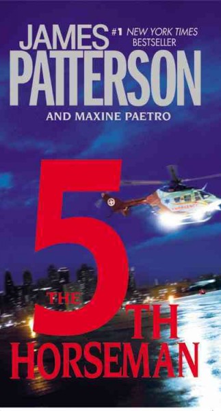 The 5th horseman [electronic resource] : a novel / by James Patterson and Maxine Paetro.