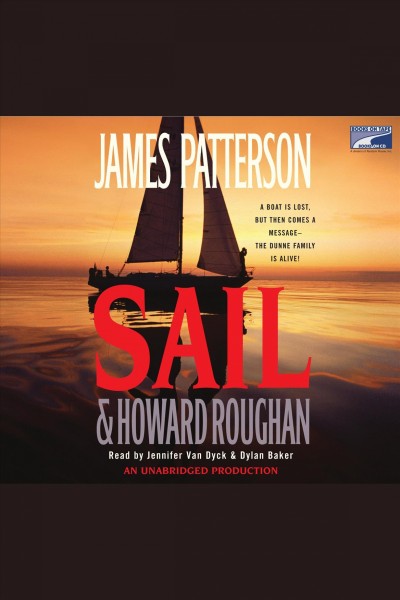 Sail [electronic resource] / James Patterson, and Howard Roughan.