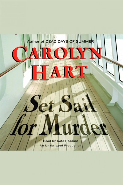 Set sail for murder [electronic resource] / Carolyn Hart.