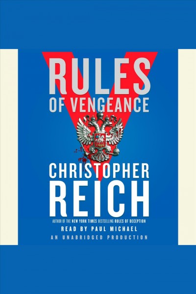 Rules of vengeance [electronic resource] / Christopher Reich.