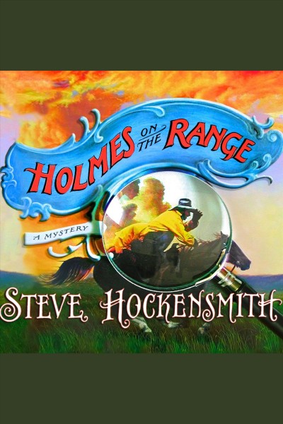 Holmes on the range [electronic resource] / Steve Hockensmith.