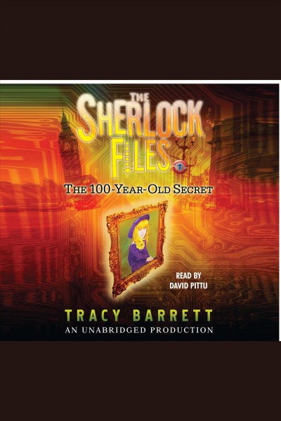 The 100-year-old secret [electronic resource] / Tracy Barrett.