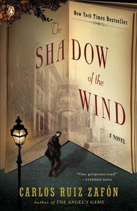 The shadow of the wind [electronic resource] / Carlos Ruiz Zafón.
