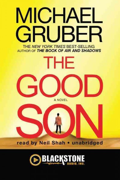 The good son [electronic resource] : a novel / Michael Gruber.
