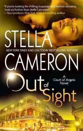 Out of sight [electronic resource] : a court of angels novel / Stella Cameron.
