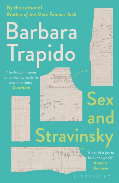 Sex and Stravinsky [electronic resource] / Barbara Trapido.