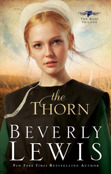 The thorn [electronic resource] / Beverly Lewis.