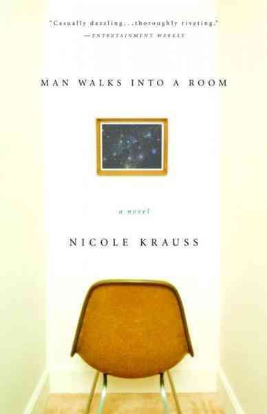 Man walks into a room [electronic resource] / Nicole Krauss.