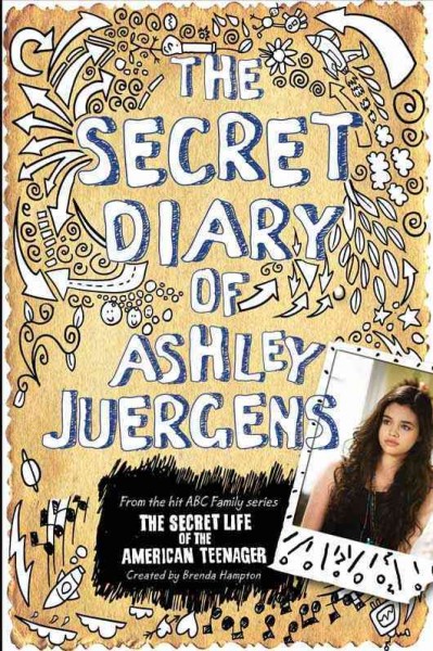 The secret diary of Ashley Juergens [electronic resource].