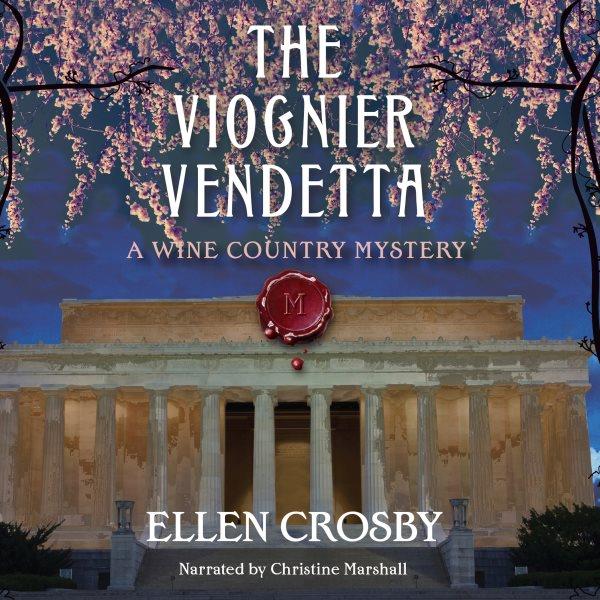 The Viognier vendetta [electronic resource] : [a wine country mystery] / Ellen Crosby.