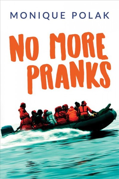 No more pranks [electronic resource] / Monique Polak.