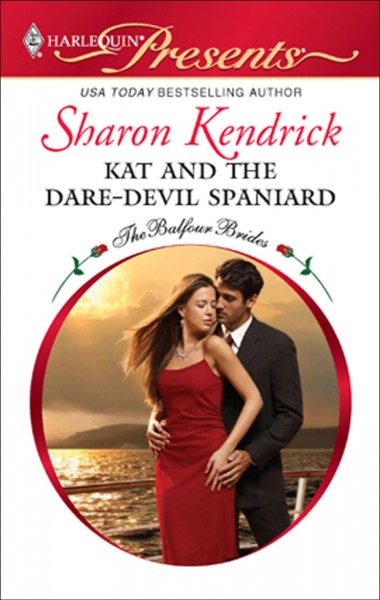 Kat and the dare-devil Spaniard [electronic resource] / Sharon Kendrick.