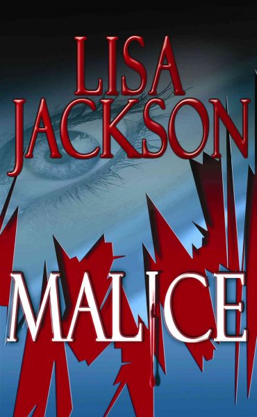 Malice / Lisa Jackson.