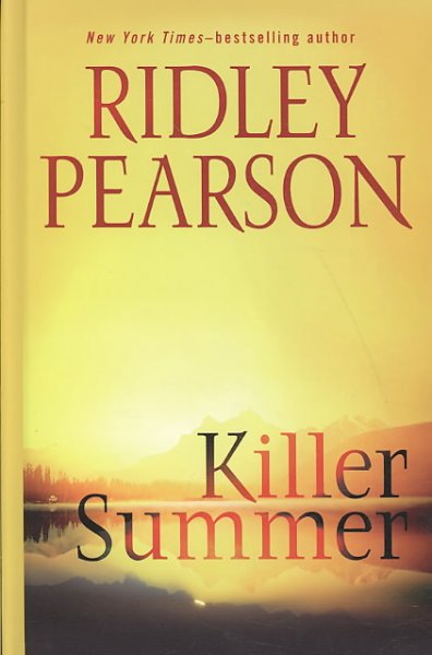 Killer summer / Ridley Pearson. --.