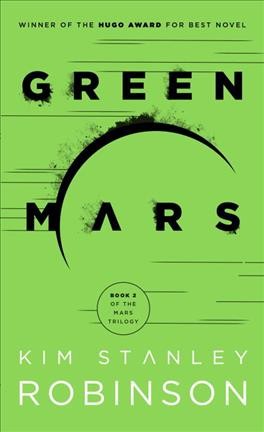 Green Mars / Kim Stanley Robinson.