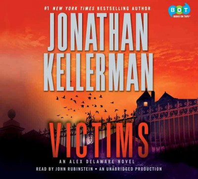 Victims [sound recording] : an Alex Delaware novel / Jonathan Kellerman.