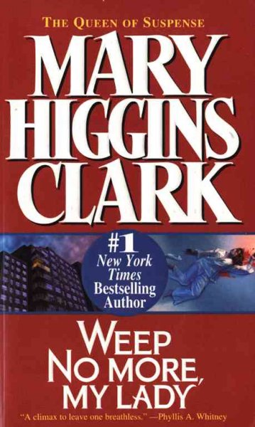 Weep no more, my lady : a novel / Mary Higgins Clark.