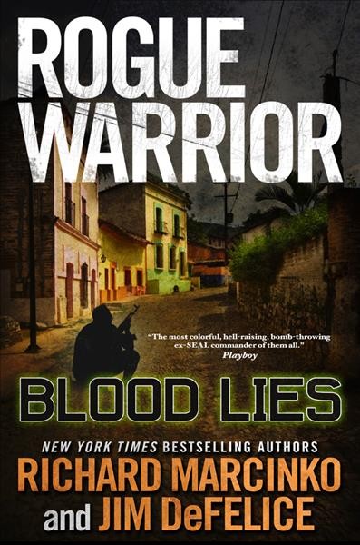 Blood lies / Richard Marcinko and Jim DeFelice.