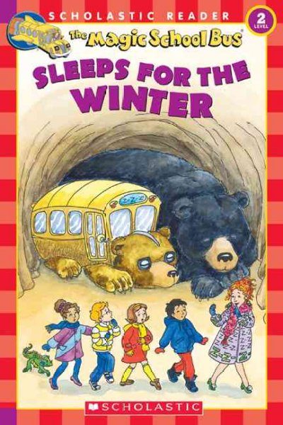 The magic school bus sleeps for the winter / [written by Eva Moore ; illustrated by Carolyn Bracken.].
