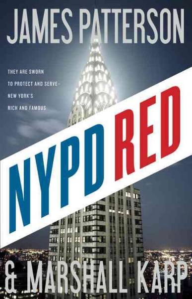 NYPD red / James Patterson and Marshall Karp.