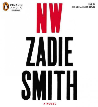 NW [sound recording] : [a novel] / Zadie Smith.
