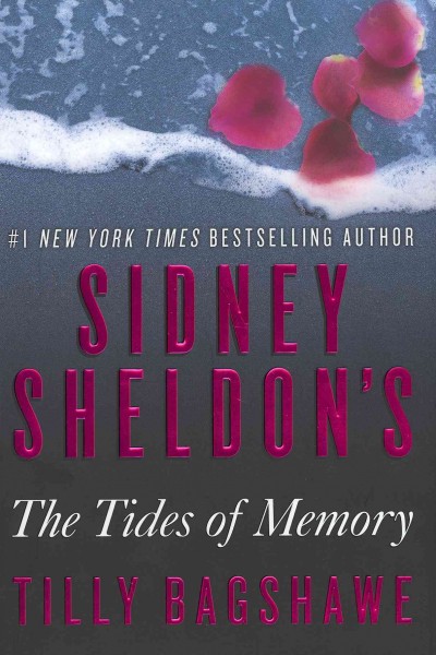 Sidney Sheldon's The tides of memory / Tilly Bagshawe.