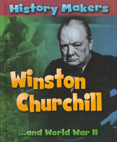 Winston Churchill and World War II / Sarah Ridley.