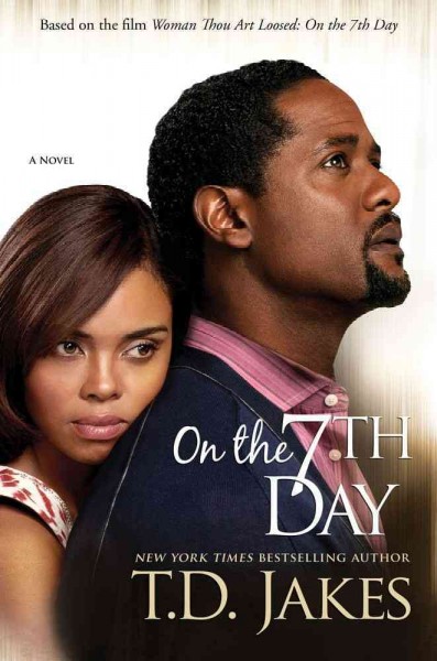 On the seventh day : a novel / T.D. Jakes.
