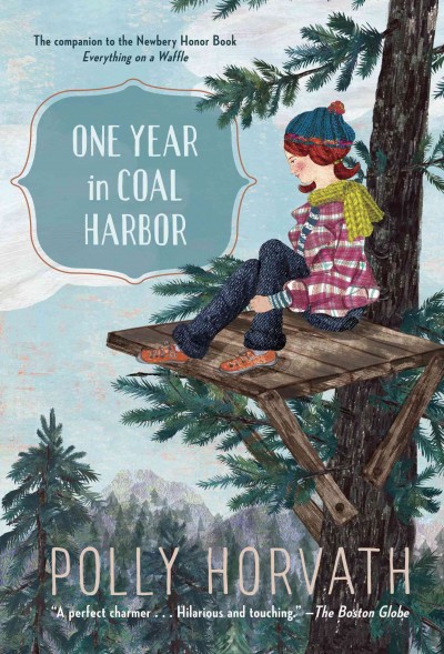 One year in Coal Harbor / Polly Horvath.