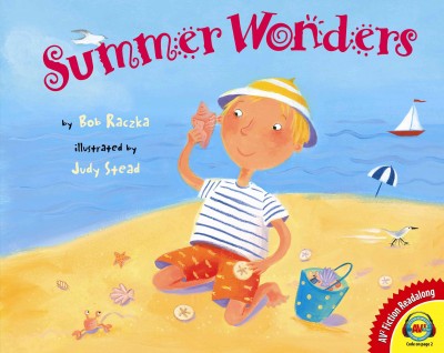Summer wonders / by Bob Raczka ; illustrated by Judy Stead.
