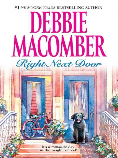 Right next door [electronic resource] / Debbie Macomber.