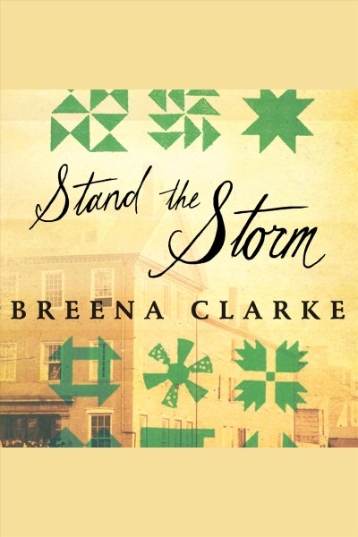 Stand the storm [electronic resource] : a novel / Breena Clarke.
