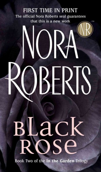 Black rose [electronic resource] / Nora Roberts.
