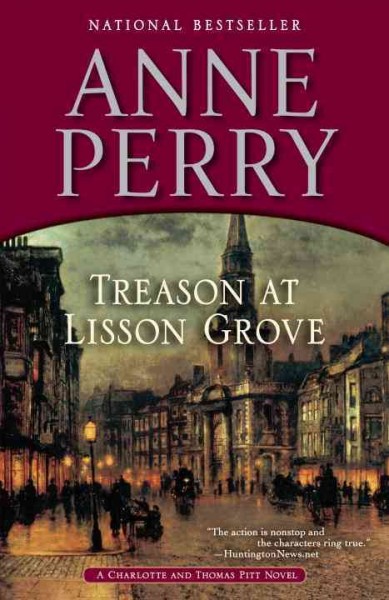 Treason at Lisson Grove [electronic resource] / Anne Perry.