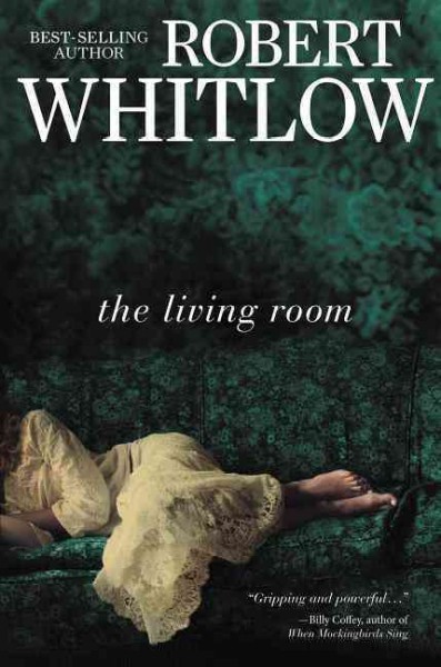 The living room / Robert Whitlow.