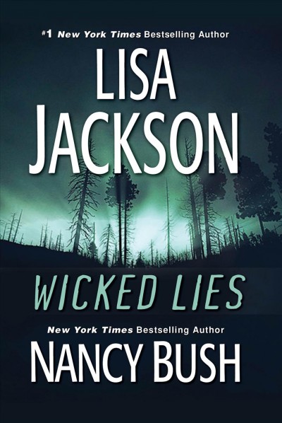 Wicked lies [electronic resource] / Lisa Jackson, Nancy Bush.