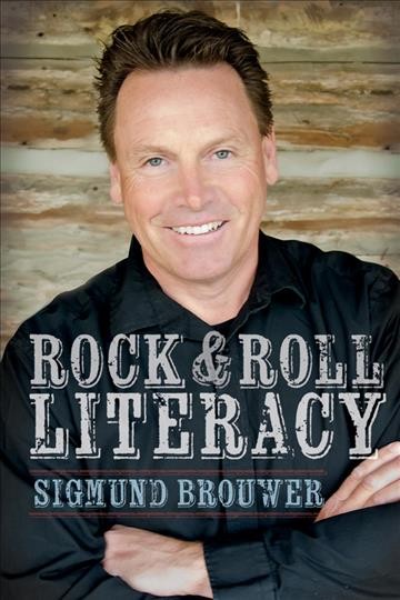 Rock & roll literacy [electronic resource] / written by Sigmund Brouwer.