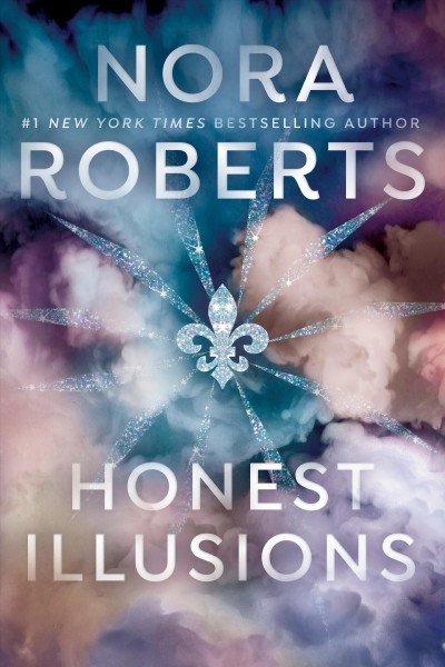 Honest illusions [electronic resource] / Nora Roberts.