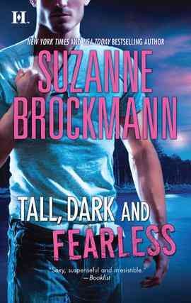 Tall, dark and fearless [electronic resource] / Suzanne Brockmann.