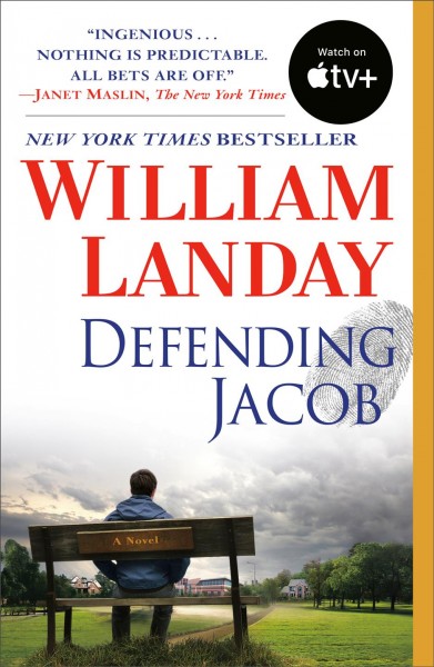 Defending Jacob [electronic resource] : a novel / William Landay.