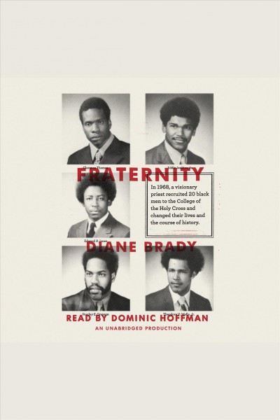 Fraternity [electronic resource] / Diane Brady.