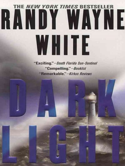 Dark light [electronic resource] / Randy Wayne White.