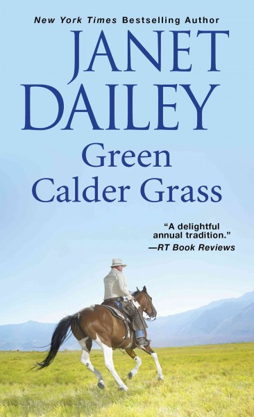 Green Calder grass [electronic resource] / Janet Dailey.