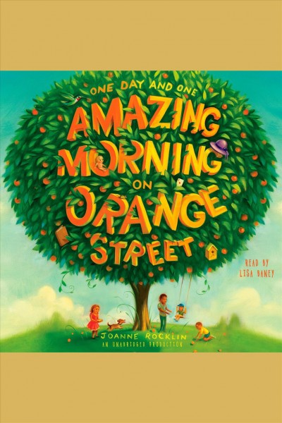 One day and one amazing morning on Orange Street [electronic resource] / Joanne Rocklin.