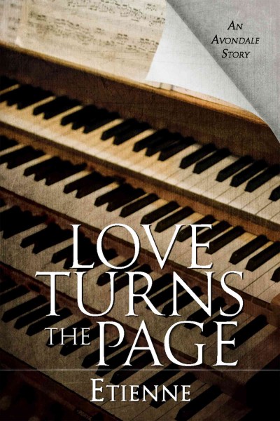 Love turns the page [electronic resource] : an Avondale story / Etienne.