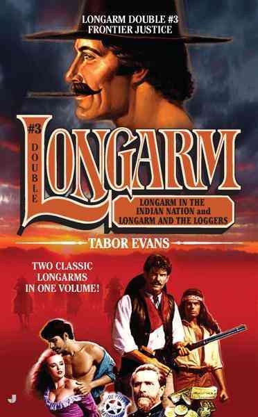 Longarm frontier justice [electronic resource] / Tabor Evans.