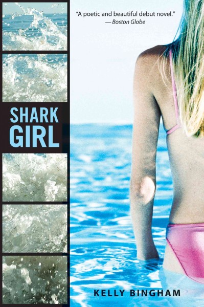 Shark girl [electronic resource] / Kelly Bingham.